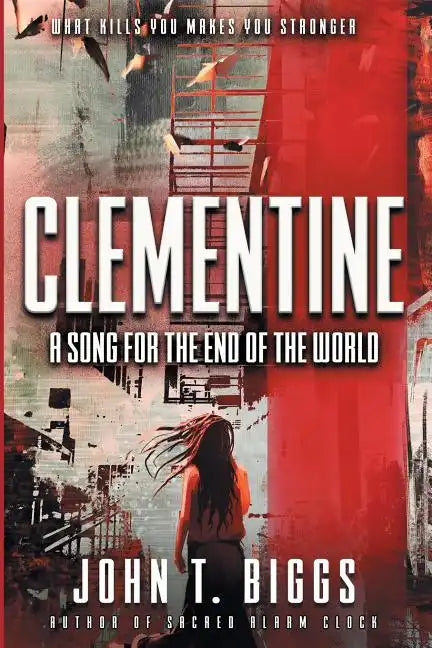Clementine: A Song for the End of the World - Paperback