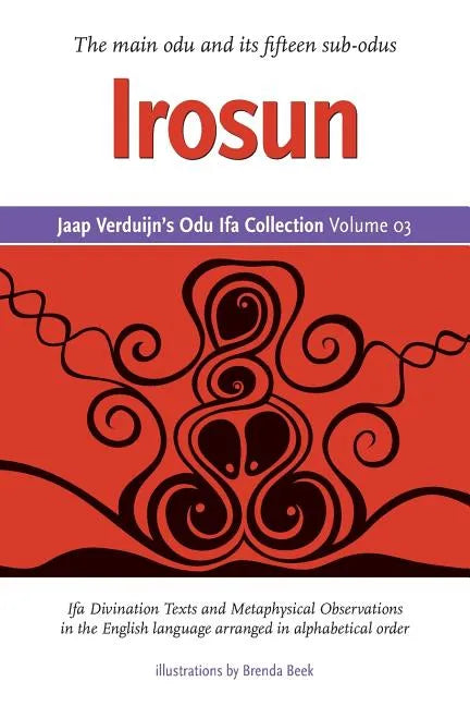 Jaap Verduijn's Odu Ifa Collection Volume 03: Irosun - Paperback