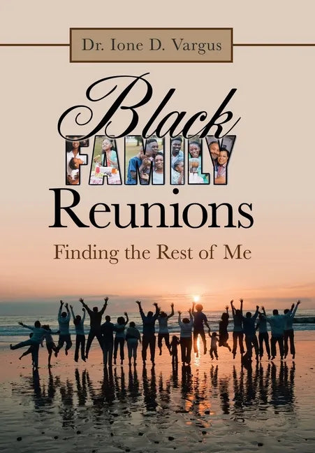 Black Family Reunions: Finding the Rest of Me - Hardcover