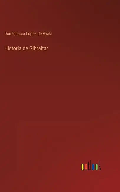 Historia de Gibraltar - Hardcover