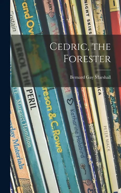 Cedric, the Forester - Hardcover