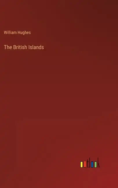 The British Islands - Hardcover