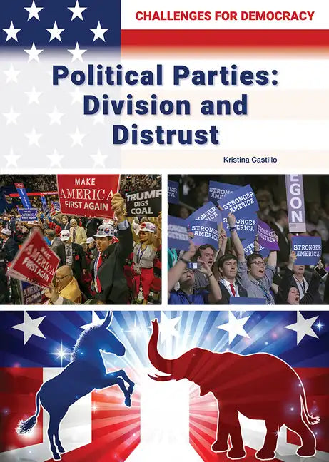 Political Parties: Division and Distrust - Hardcover