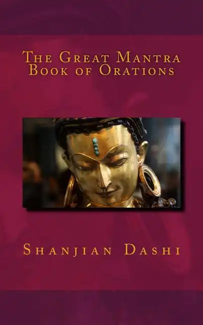 The Great Mantra Book of Orations - Paperback