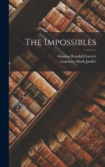 The Impossibles - Hardcover