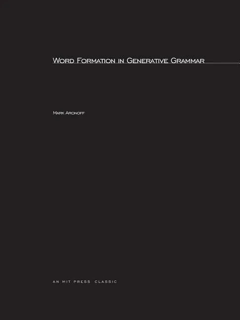 Word Formation in Generative Grammar - Paperback