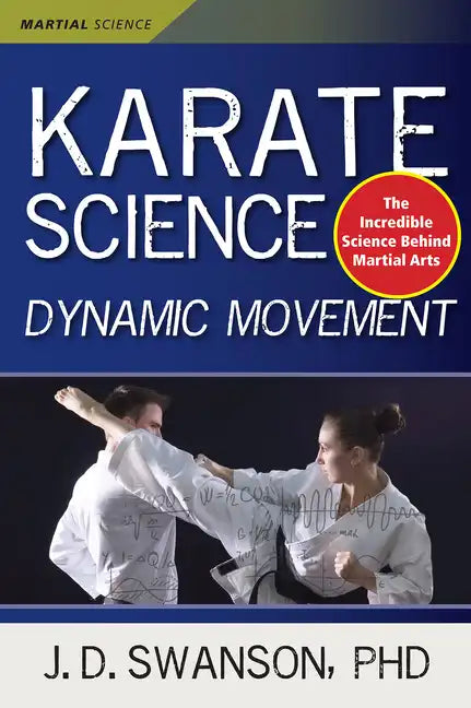Karate Science: Dynamic Movement - Paperback