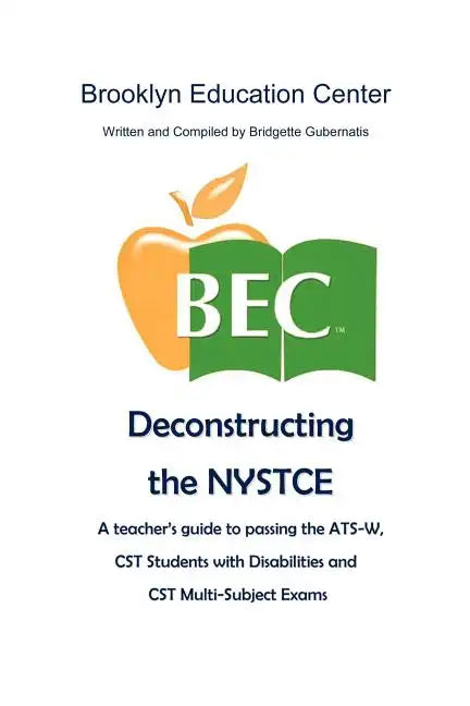 Deconstructing the NYSTCE - Paperback