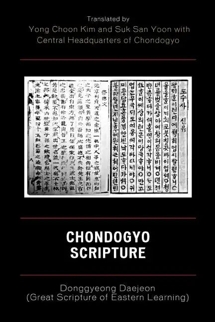 Chondogyo Scripture: Donggyeong Daejeon (Great Scripture of Eastern Learning) - Paperback