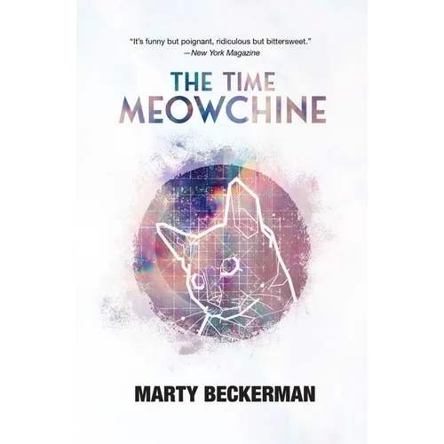 The Time Meowchine: A Talking Cat's Y2K Quest to Save the World - Paperback