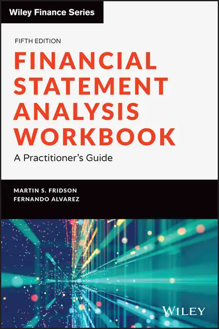 Financial Statement Analysis Workbook: A Practitioner's Guide - Paperback