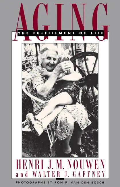 Aging: The Fulfillment of Life - Paperback