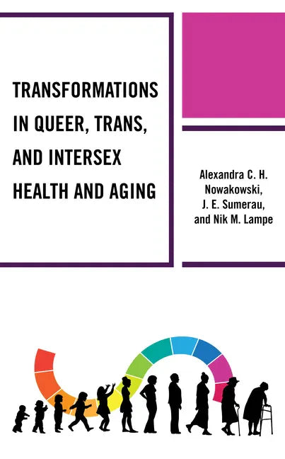 Transformations in Queer, Trans, and Intersex Health and Aging - Hardcover