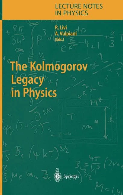 The Kolmogorov Legacy in Physics - Hardcover