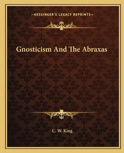Gnosticism and the Abraxas - Paperback