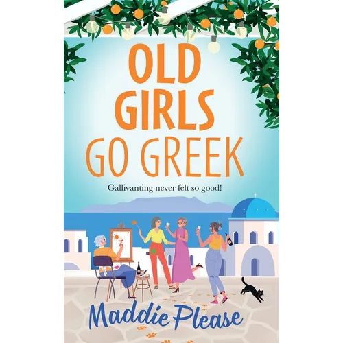 Old Girls Go Greek - Hardcover