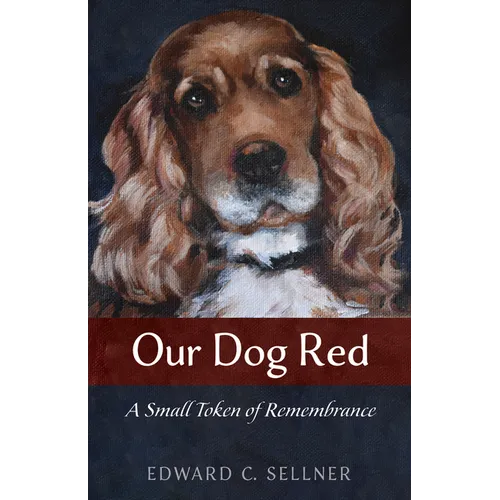 Our Dog Red: A Small Token of Remembrance - Paperback
