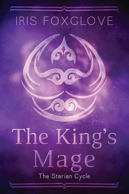 The King's Mage: Starian Cycle #5 - Paperback