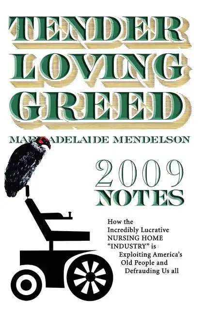 Tender Loving Greed - 2009 Notes - Paperback