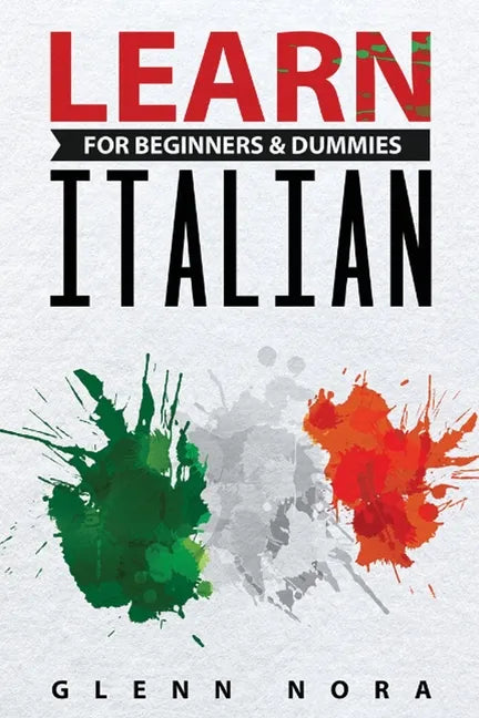 Learn Italian for Beginners & Dummies - Paperback