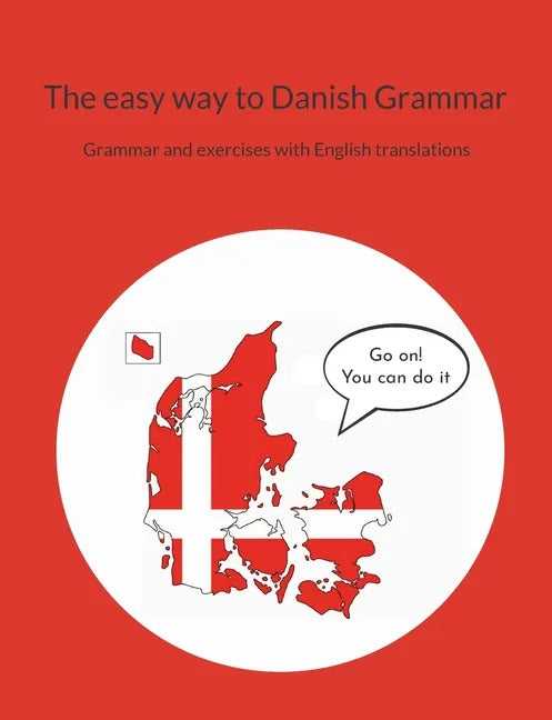 The easy way to Danish Grammar: Grammar and exercises with English translations - Paperback