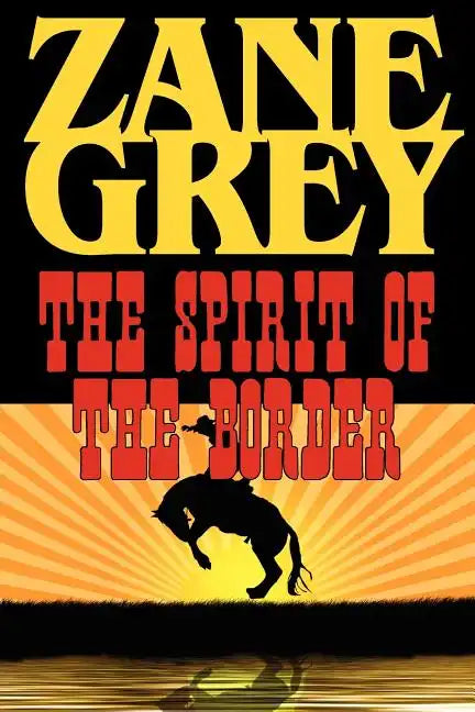 The Spirit of the Border - Paperback