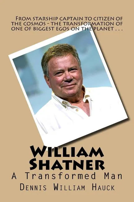 William Shatner: A Transformed Man - Paperback