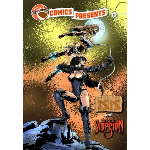 TidalWave Comics Presents #13: Legend of Isis and Black Scorpion - Paperback