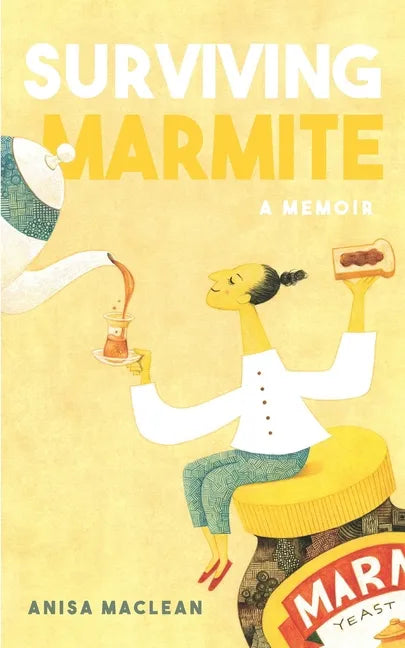 Surviving Marmite: A Memoir of Growing up Iranian in New Zealand - Paperback
