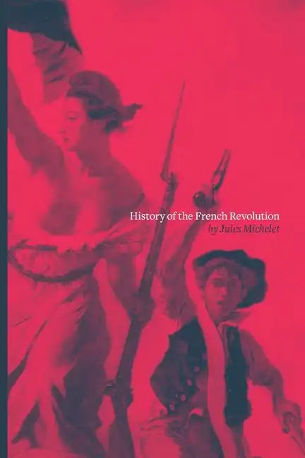 History of the French Revolution - Paperback