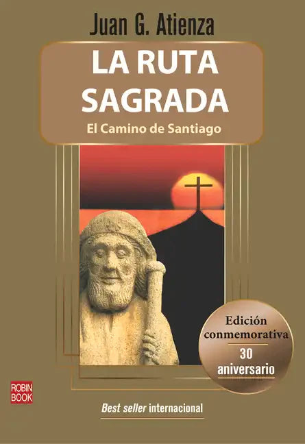 La Ruta Sagrada: El Camino de Santiago - Paperback