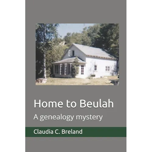Home to Beulah: A genealogy mystery - Paperback