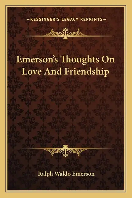 Emerson's Thoughts on Love and Friendship - Paperback