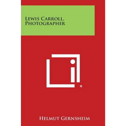Lewis Carroll, Photographer - Paperback