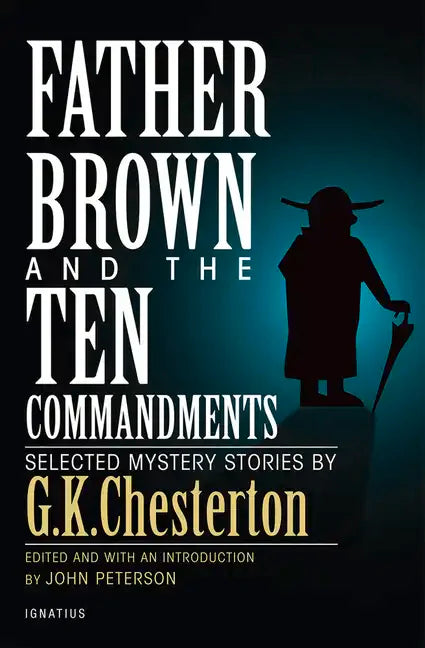 Father Brown and the Ten Commandments: Selected Mystery Stories - Paperback