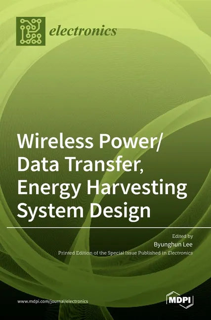 Wireless Power/Data Transfer, Energy Harvesting System Design - Hardcover