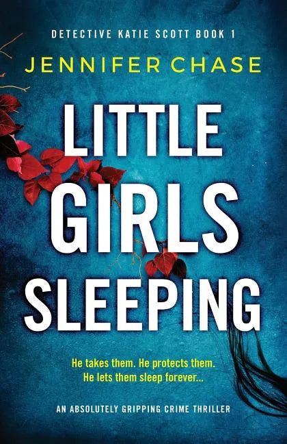 Little Girls Sleeping: An absolutely gripping crime thriller - Paperback