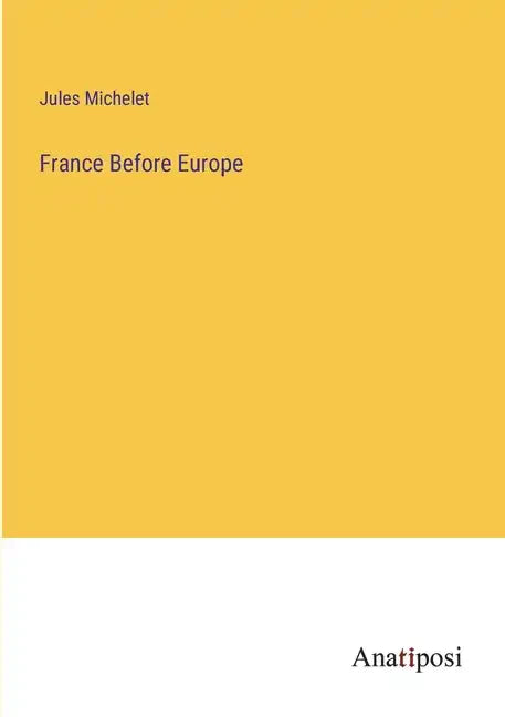 France Before Europe - Paperback
