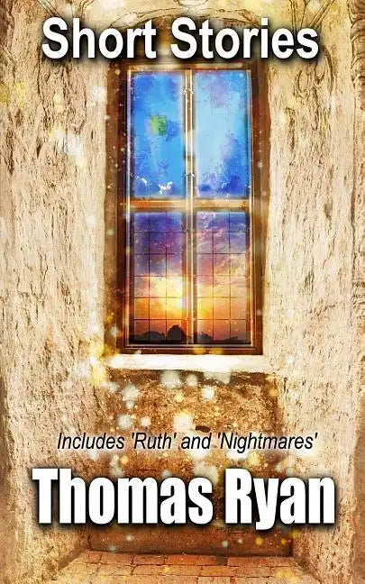 Short Stories: Includes 'Ruth' and 'Nightmares' - Paperback