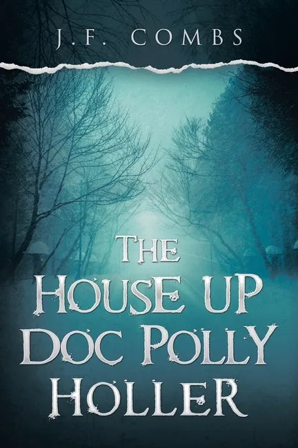 The House up Doc Polly Holler - Paperback