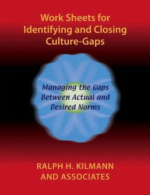 Work Sheets for Identifying and Closing Culture-Gaps - Paperback