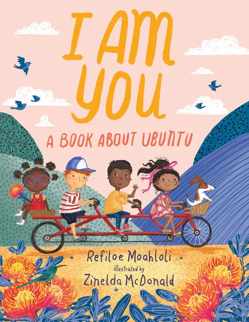 I Am You: A Book about Ubuntu - Hardcover