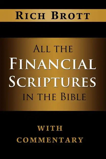 All the Financial Scriptures in the Bible with Commentary - Paperback