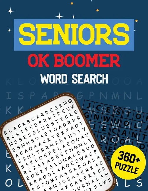 Seniors OK Boomer Word Search: 360+ Seniors Word Search Puzzle Book for Brain Exercise Game, Cleverly Hidden Word Searches Jumbo Print Puzzle Books, - Paperback