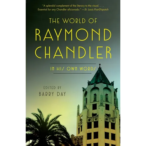 The World of Raymond Chandler: In His Own Words - Paperback