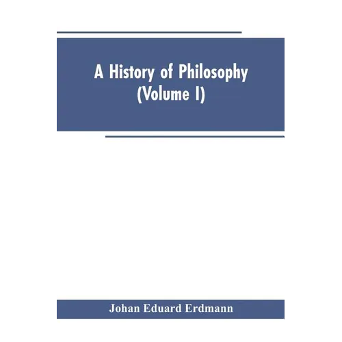 A History of Philosophy (Volume I) - Paperback