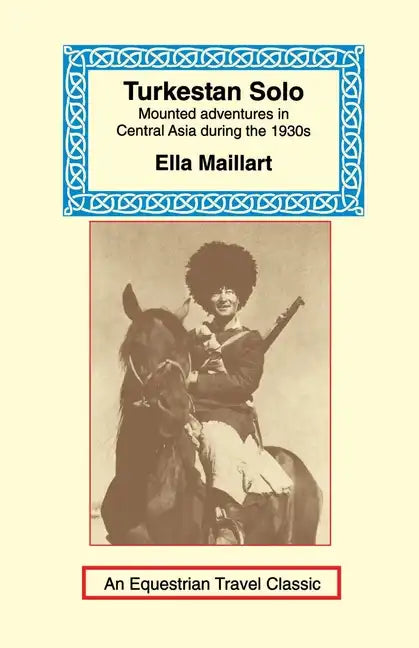 Turkestan Solo: A Journey Through Central Asia - Paperback