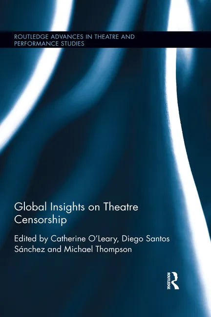 Global Insights on Theatre Censorship - Paperback