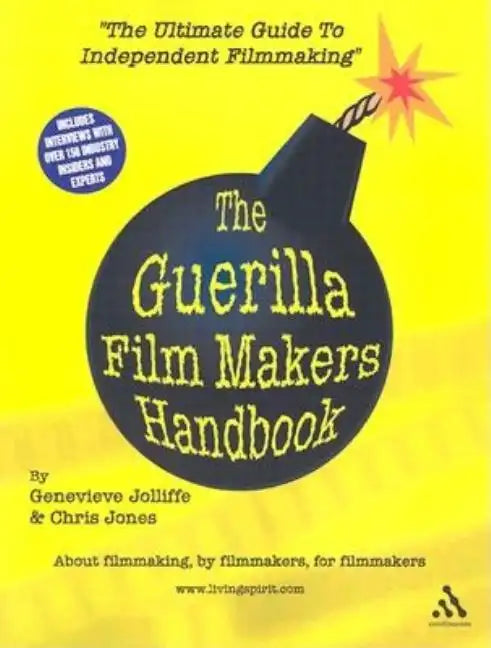 The Guerilla Film Makers Handbook - Paperback