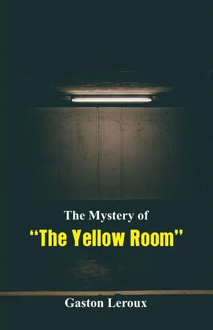 The Mystery of "The Yellow Room" - Paperback